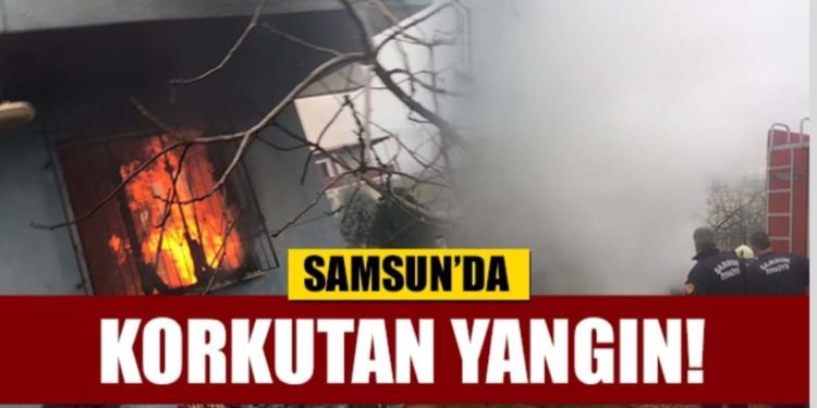 SAMSUN’DA KORKUTAN YANGIN..