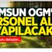 Samsun OGM’ye personel alımı yapılacak!