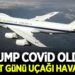 Trump koronavirüse yakalandı, ABD’de ‘Kıyamet Günü Uçakları’ havalandı
