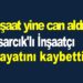 İnşaat yine can aldı…Asarcık’lı inşaatçı hayatını kaybetti!