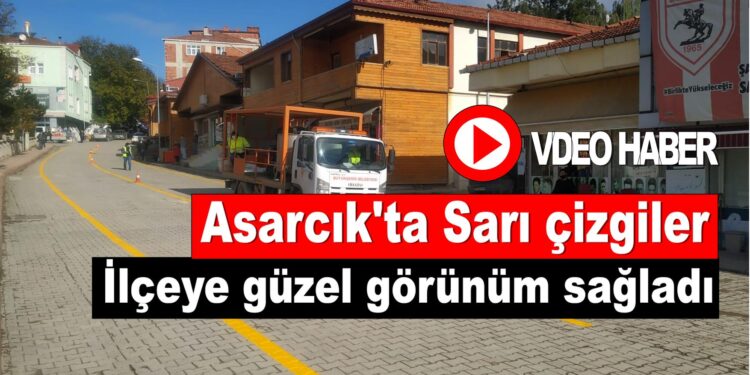 Asarcık’ta yol Şerit belirleme çalışması yapıldı