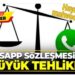 Uzmanlar WhatsApp gizlilik sözleşmesindeki büyük tehlikeyi açıkladı