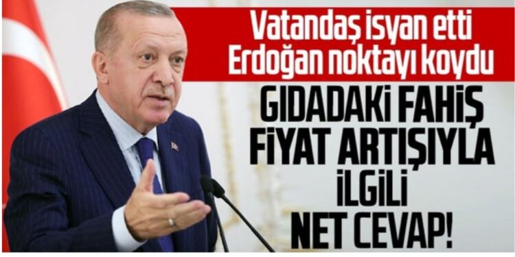 Başkan Erdoğan’dan gıdadaki fahiş fiyat artışına net yanıt: Mutlaka çözüme ulaştıracağız