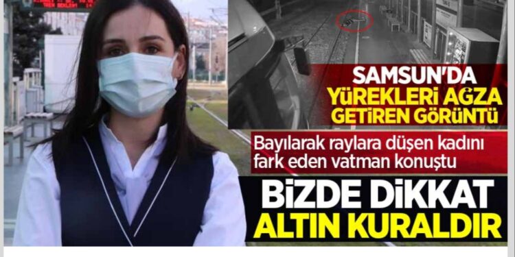 Bayılıp raylara yığılan kadını fark eden vatman konuştu: Bizde dikkat altın kuraldır