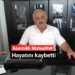 Asarcıklı Müteahhit Kansere yenik düştü