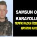 Özel harekat polisi trafik kazasında hayatını kaybetti