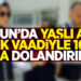 Samsun’da 72 yaşındaki yaşlı adam evlilik vaadiyle dolandırıldı