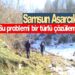 Samsun Asarcık’ta Su problemi bir türlü çözülemiyor