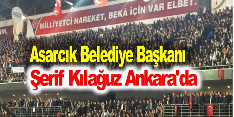 Başkan Kılağuz ve Başkan Demirci Mhp 13.Olağan büyük kurultayına katıldı
