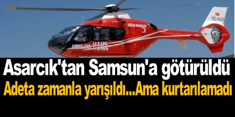 Asarcık’ta sevilen isim kalp krizi sonucu hayatını kaybetti