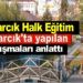 Asarcık Halk Eğitim müdürü,Asarcık’ta yapılan çalışmaları anlattı
