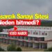 Samsun Asarcık Küçük Sanayi Sitesi Neden Bitmedi?