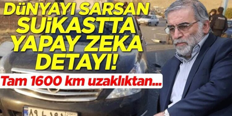 Dünyayı sarsan suikastta yapay zeka detayı! Tam 1600 km uzaklıktan…