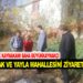 ASARCIK KAYAMAKAMI ARICAK VE YAYLA MAHALLESİNİ ZİYARET ETTİ
