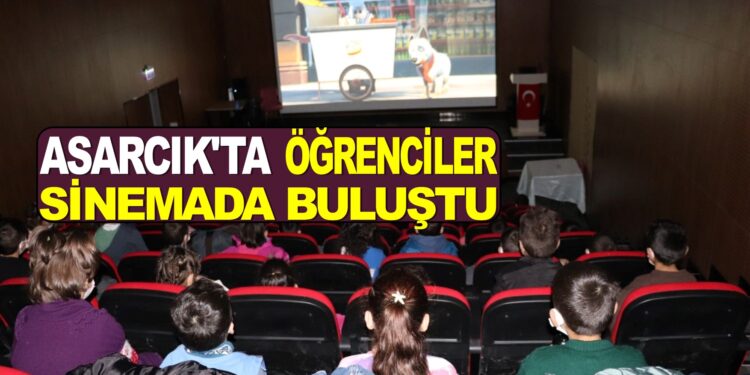 ASARCIK’TA ÖĞRENCİLER SİNEMADA BULUŞTU