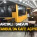 ASARCIK’LI İŞADAMI İSTANBUL’DA CAFE AÇIYOR