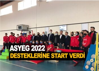 ASYEG 2022 DESTEKLERİNE START VERDİ