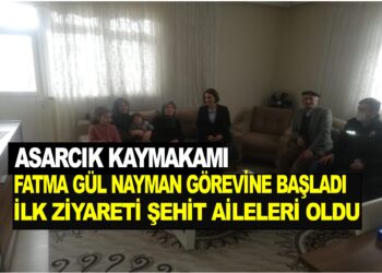 ASARCIK KAYMAKAMI FATMA GÜL  NAYMAN GÖREVE BAŞLADI