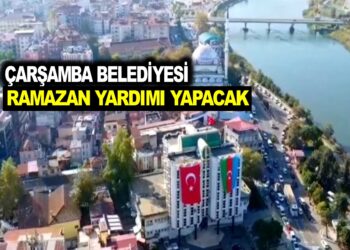 ÇARŞAMBA BELEDİYESİ RAMAZAN YARDIMI YAPACAK