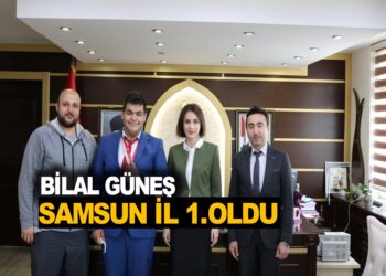 BİLAL GÜNEŞ SAMSUN İL 1.OLDU