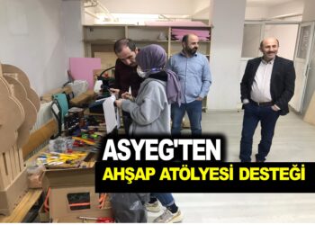 ASYEG’DEN  AHŞAP ATÖLYESİ DESTEĞİ
