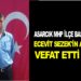 ASARCIK MHP İLÇE BAŞKANI ECEVİT SEZEK’İN ABİSİ VEFAT ETTİ