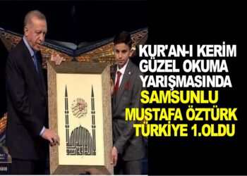 SAMSUN’LU MUSTAFA ÖZTÜRK KUR’AN-I KERİM GÜZEL OKUMA YARIŞMASINDA TÜRKİYE 1.OLDU