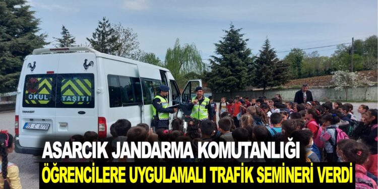 ASARCIK JANDARMA: ÖĞRENCİLERE UYGULAMALI TRAFİK SEMİNERİ VERDİ
