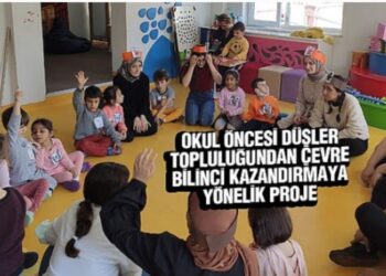 Okul Öncesi Düşler Topluluğundan Çevre Bilinci Kazandırmaya Yönelik Proje