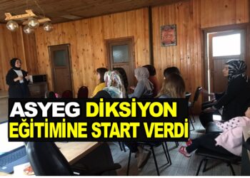 ASYEG DİKSİYON EĞİTİMİ’ NE START VERDİ