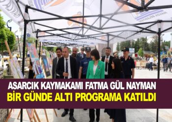ASARCIK KAYMAKAMI FATMA GÜL NAYMAN’IN YOĞUN PROGRAMI HERKESİN DİKKATİNİ ÇEKTİ