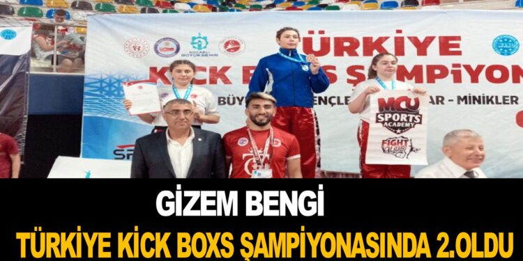 KOCAELİ’NDE DÜZENLENEN TÜRKİYE KİCK BOXS ŞAMPİYONASINDA  GİZEM BENGİ 2.OLDU