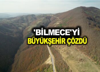 ‘BİLMECE’Yİ BÜYÜKŞEHİR ÇÖZDÜ