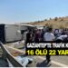 SON DAKİKA: Gaziantep’te katliam gibi trafik kazası: 16 ölü…22 yaralı