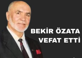 BEKİR ÖZATA VEFAT ETTI