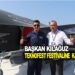 BAŞKAN KILAĞUZ TEKNOFEST FESTİVALİNE KATILDI