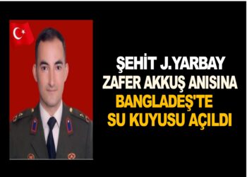 ŞEHİT JANDARMA YARBAY ZAFER AKKUŞ ANISINA BANGLADEŞ’TE SU KUYUSU AÇILDI