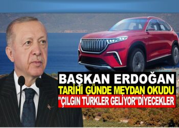 BAŞKAN ERDOĞAN : TARİHİ GÜNDE MEYDAN OKUDU  ”ÇILGIN TÜRKLER GELİYOR” DİYECEKLER