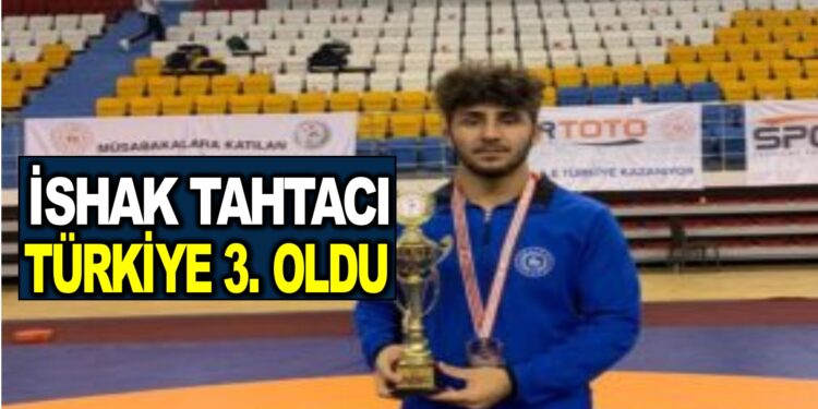 İSHAK TAHTACI TÜRKİYE 3. OLDU