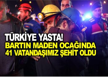 TÜRKİYE YASTA! BARTIN MADEN OCAĞINDA 41 VATANDAŞIMIZ ŞEHİT OLDU