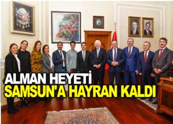 ALMAN HEYETİ SAMSUN’A HAYRAN KALDI