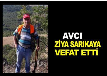 AVCI ZİYA SARIKAYA VEFAT ETTİ