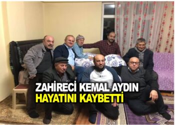 ZAHİRECİ KEMAL AYDIN VEFAT ETTI