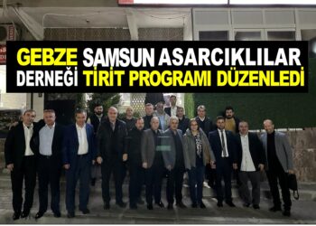 GEBZE SAMSUN ASARCIKLILAR DERNEĞİ TİRİT PROGRAMI DÜZENLEDİ
