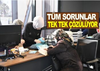 TÜM SORUNLAR TEK TEK ÇÖZÜLÜYOR