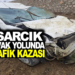 ASARCIK-KAVAK YOLUNDA TRAFİK KAZASI