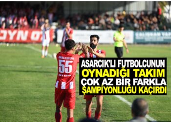 ASARCIK’LI FUTBOLCUNUN OYNADIĞI TAKIM ÇOK AZ FARKLA ŞAMPİYONLUĞU KAÇIRDI