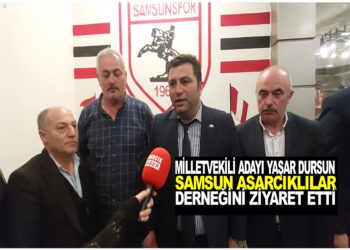 SAMSUN MHP MİLLETVEKİLİ ADAYI YAŞAR DURSUN SAMSUN ASARCIKLILAR DERNEĞİNİ ZİYARET ETTİ