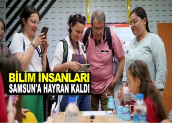 BİLİM İNSANLARI SAMSUN’A HAYRAN KALDI