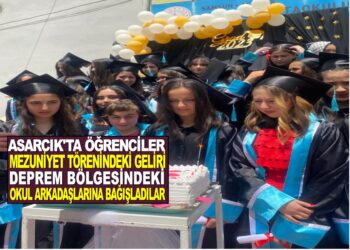 ASARCIK’TA ÖĞRENCİLER MEZUNİYET TÖRENİNDE ELDE ETTİKLERİ  GELİRİ DEPREM BÖLGESİNDEKİ OKUL ARKADAŞLARINA BAĞIŞLADI.